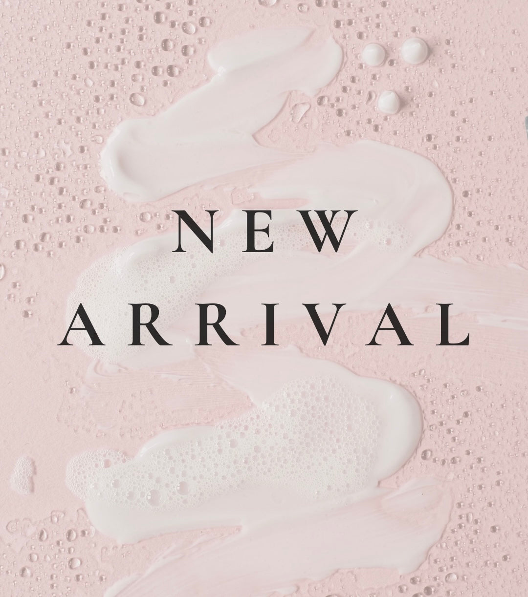New Arrivals | SongOfSkin