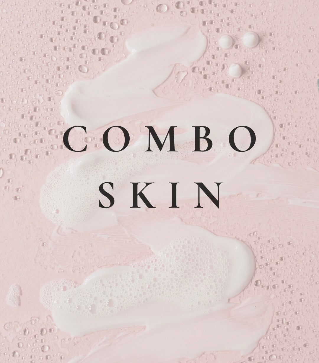 Combination Skin